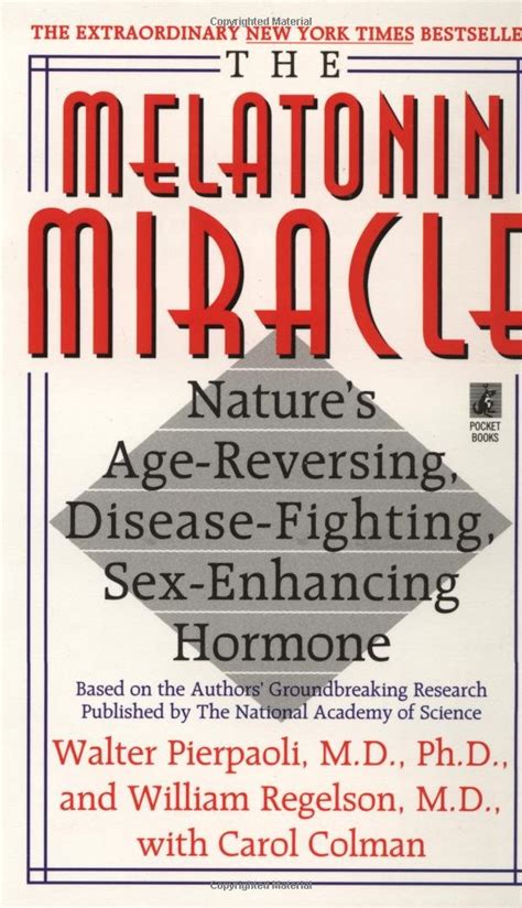 The Melatonin Miracle Natures Age Reversing Disease Fighting Sex