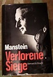Manstein, Erich von: Verlorene Siege 1991, 664 Seiten | 4599