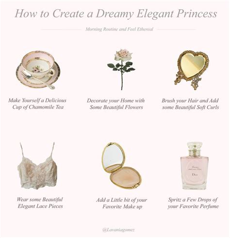 How To Create A Dreamy Elegant Princess Morning Routine Princess