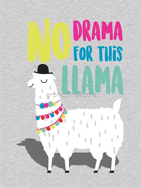 No Drama For This LLama T Shirt For Sale By Grphcpineapple