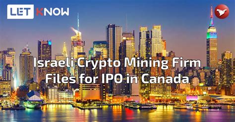 No data the legal status of bitcoin (and related crypto instruments) varies substantially from state to state and is still undefined or changing in many of them. Israeli Crypto Mining Firm Files for IPO in Canada - 19.11 ...