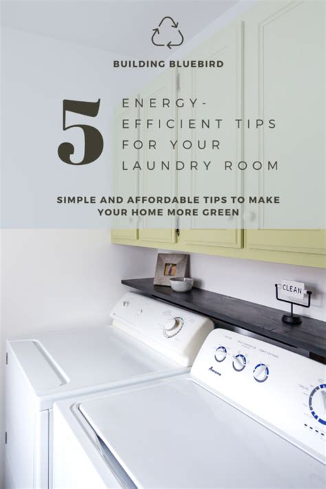 5 Ways To Make Your Laundry Room More Green Building Bluebird