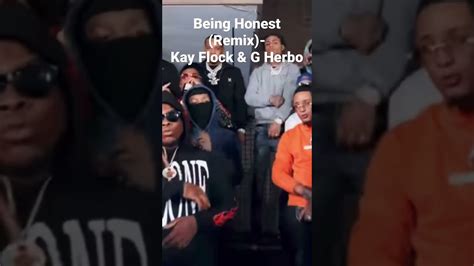Being Honest Remix Kay Flock G Herbo Youtube