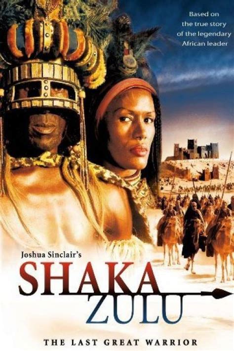 Watch Shaka Zulu The Last Great Warrior Full Movie Online Download