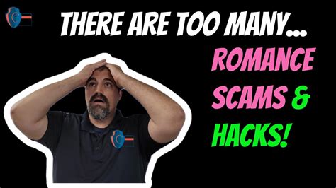 There Too Many Romance Scams And Hacks Online Trading Scams Fake