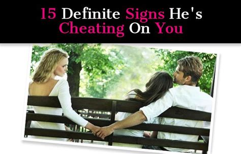 15 Definite Signs Hes Cheating On You A New Mode Cheating Online