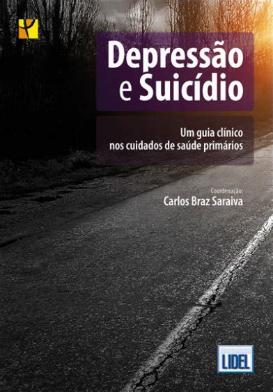 depressão e suicídio ciências da saúde psiquiatria and psicologia clínica grupo lidel