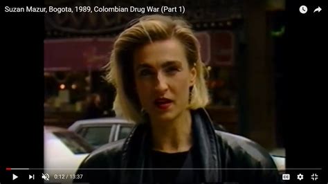 Suzan Mazur Bogota 1989 Colombian Drug War Part 1 Youtube