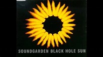 SoundGarden - Black Hole Sun [Official] - YouTube
