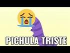 Pichula Triste - YouTube
