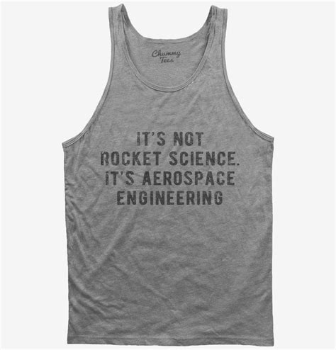 Its Not Rocket Science Its Aerospace Engineering T Shirt