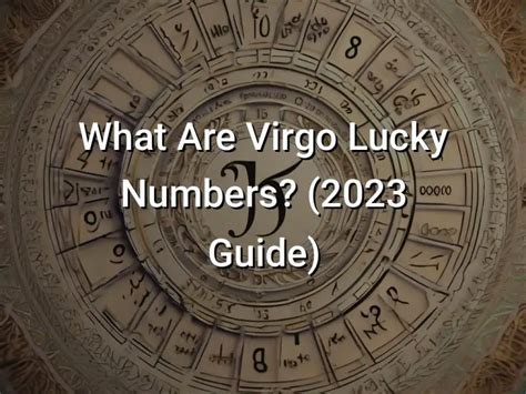 What Are Virgo Lucky Numbers 2023 Guide Symbol Genie