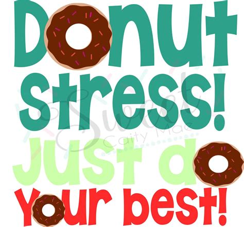 Donut Stress Do Your Best Free Printable