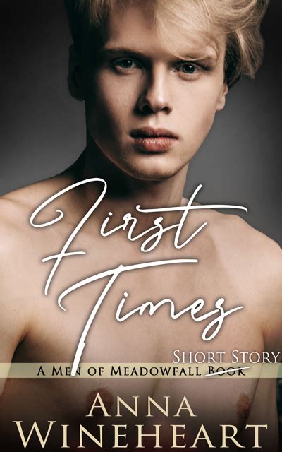 First Times By Anna Wineheart Goodreads