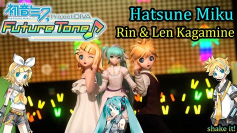 Project Diva Future Tone Hatsune Miku And Rin And Len Kagamine Shake It