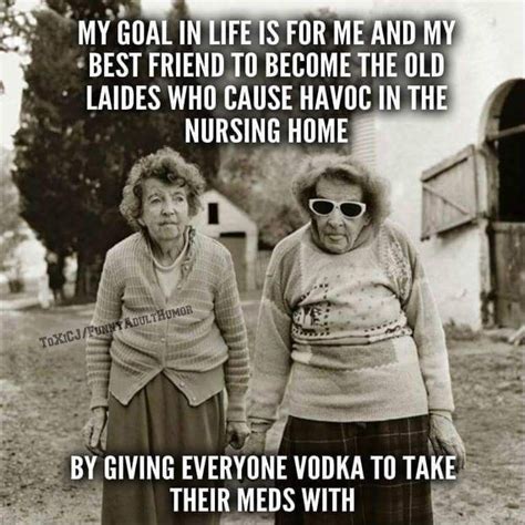 funny old lady friend quotes shortquotes cc