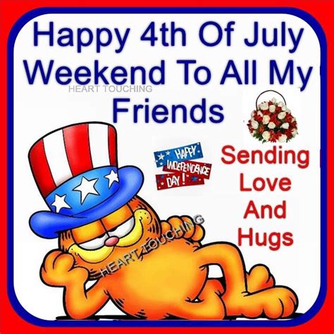 Happy 4th Of July Weekend To All My Friends Pictures Photos And