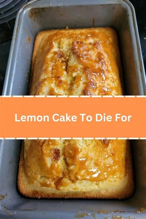 Lemon Cake To Die For In 2023 Lemon Cake Bread Recipes Homemade Cooking Recipes