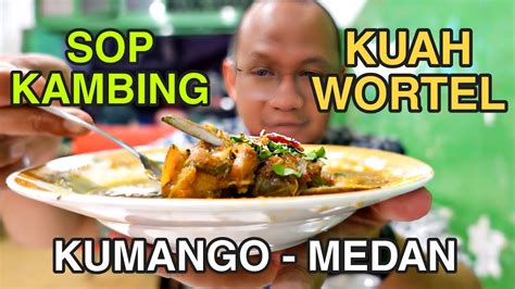 Kuahnya Pakai Wortel Sop Kambing Kumango Kuliner Halal Medan Youtube