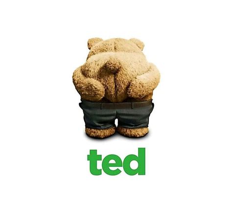 Hahaha Ted Bear Movie Ted Ted Bear