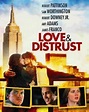 Love & Distrust (2010) - FilmAffinity