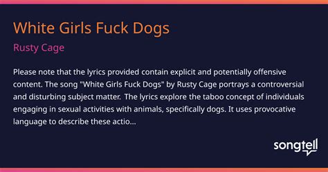 Meaning Of White Girls Fuck Dogs By Rusty Cage