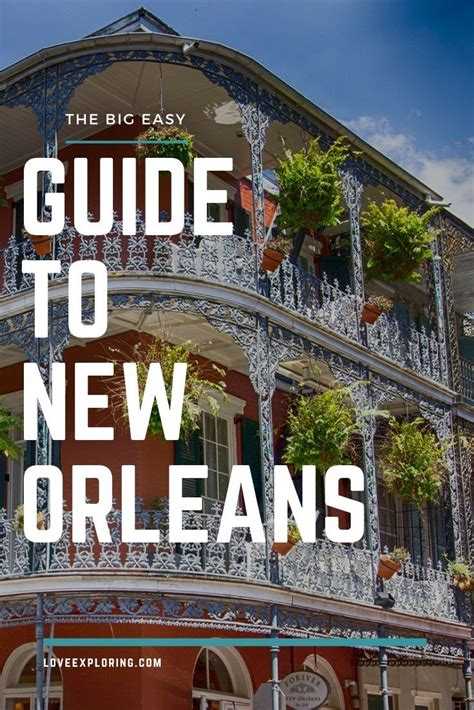 Guide To New Orleans Things To Do Places To Visit New Orleans