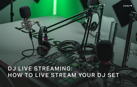 Dj Live Stream How To Live Stream Your Dj Sets 2024 Zipdj