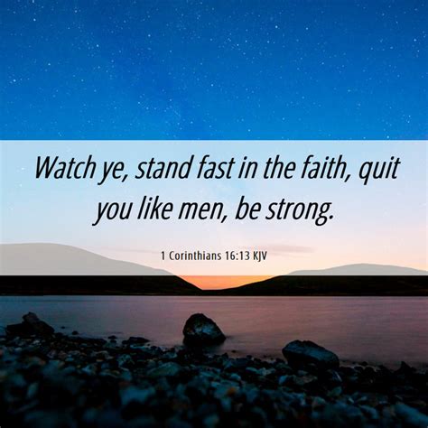 1 Corinthians 1613 Kjv Watch Ye Stand Fast In The Faith Quit You Like