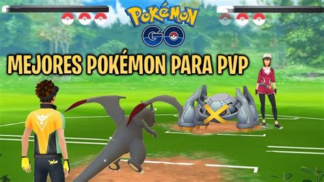 Mejores Pokemon Para Combatir En Pvp GuÍa Completa De Diferentes