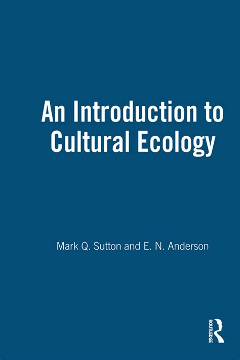 Introduction To Cultural Ecology Taylor And Francis Group