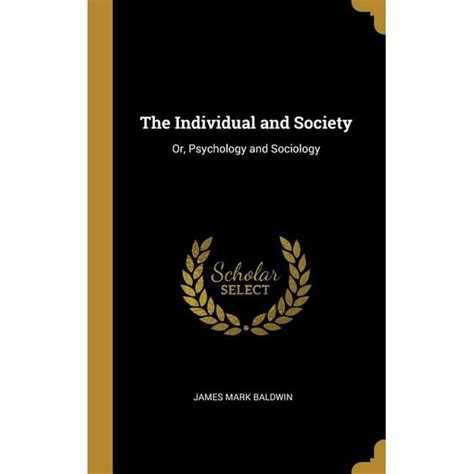 The Individual And Society Or Psychology And Sociology