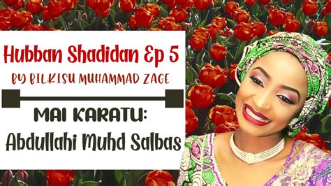 Get a deeper understanding of this. Hubban Shadidan (So Mai Tsanani) Part 5 Hausa Novel By ...