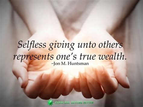 Quotes About Selfless 226 Quotes