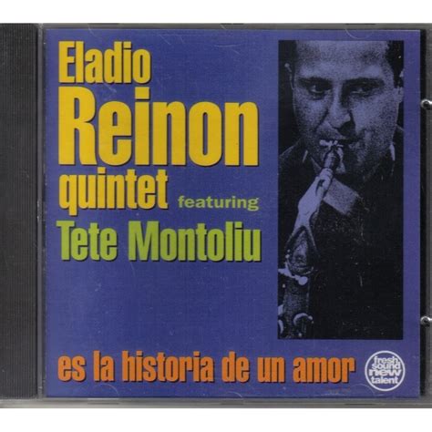 Es La Historia De Un Amor By Eladio Reinon Quintet Featuring Tete Montoliu Cd With Ald93