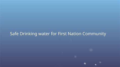 Safe Drinking Water For First Nation Community By Its W1nter