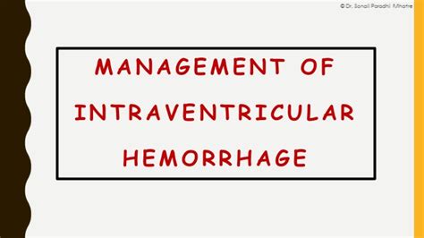 Neonatal Intracranial Hemorrhage By Dr Sonali Mhatre