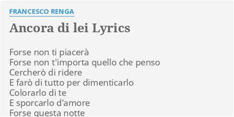 Ancora Di Lei Lyrics By Francesco Renga Forse Non Ti Piacerà