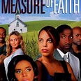 A Measure of Faith - Rotten Tomatoes