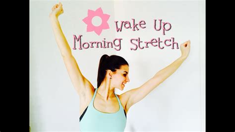 Wake Up Morning Stretch Youtube