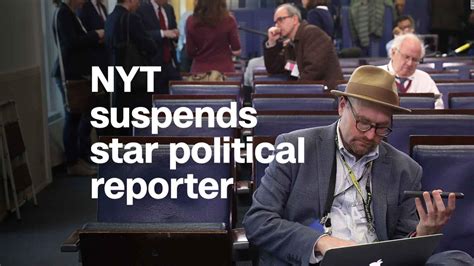 New York Times Suspends Star Political Reporter Video Media
