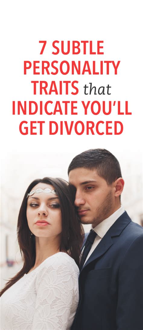 7 Subtle Traits You Have That Mean Youll Get Divorced Relationship
