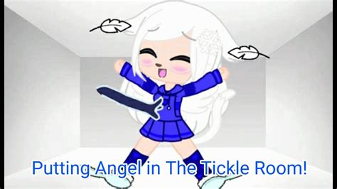 Putting Angel In The Tickle Room Youtube