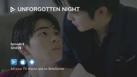 Watch Unforgotten Night Season 1 Episode 9 Streaming Online