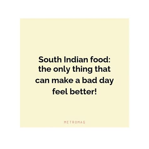 627 South Indian Food Captions And Quotes For Instagram In 2023 Food