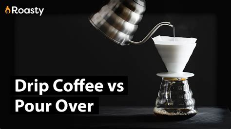 Drip Coffee Vs Pour Over Differences In Brewing Styles And Flavors