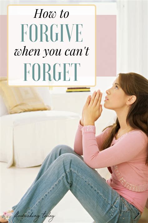 How To Forgive When You Cant Forget Forgiveness Christian Blogs