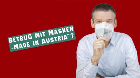 Betrug Mit Masken Made In Austria Youtube