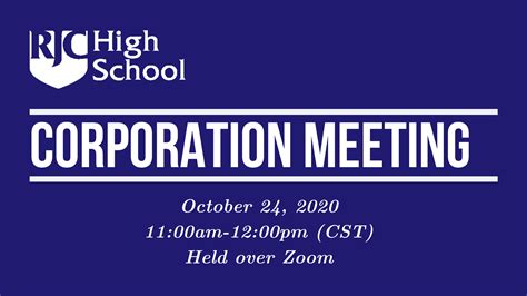 Annual Corporation Meeting Rjc High School