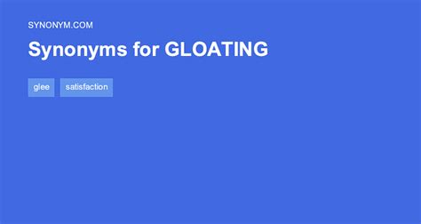 Another Word For Gloating Synonyms And Antonyms